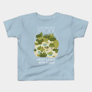 Truly Living with the Land - Light Kids T-Shirt